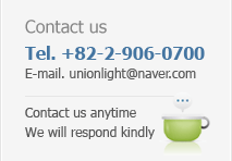 Tel. +82-2-906-0700 | E-mail. unionlight@naver.com 